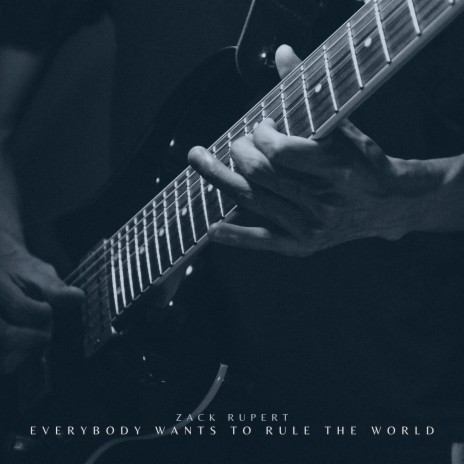 Everybody Wants to Rule the World (Arr. for Guitar)