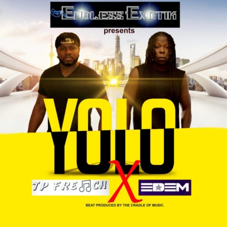Yolo (feat. Edem) | Boomplay Music