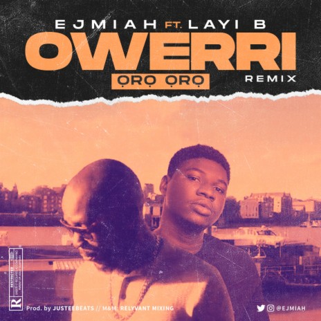Owerri (Oro Oro) [feat. Layi B] (Remix) | Boomplay Music