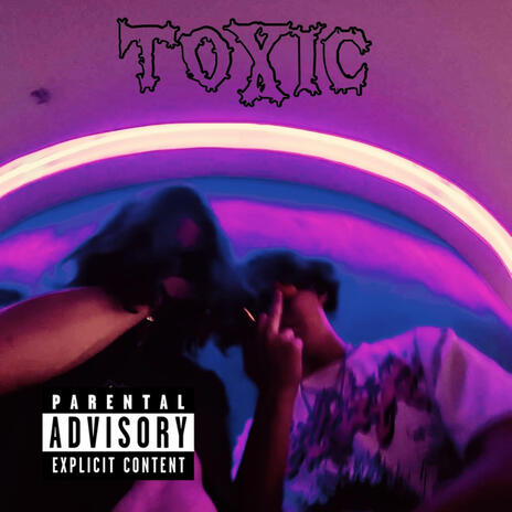 TOXIC | Boomplay Music