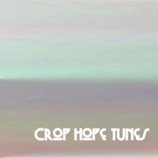 Crop Hope Tunes