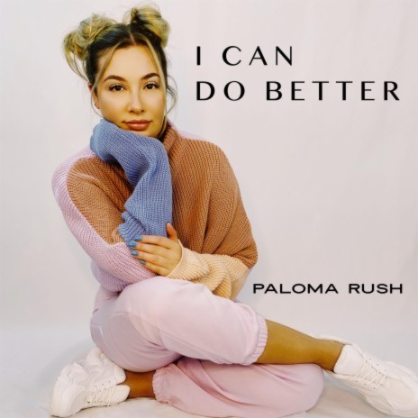 I Can Do Better | Boomplay Music