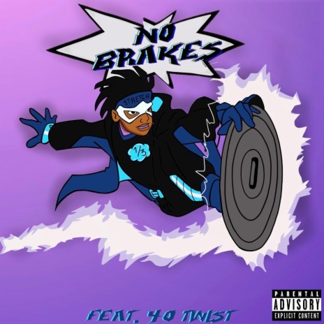 No Brakes (feat. 40 Twist) | Boomplay Music
