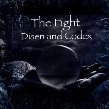 The Fight (DYS-N-CODEX) | Boomplay Music
