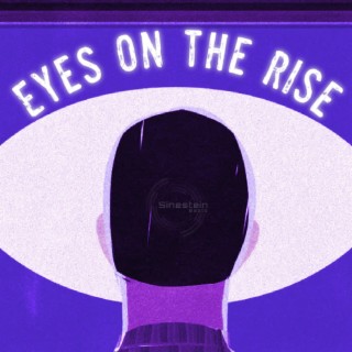 Eyes On The Rise