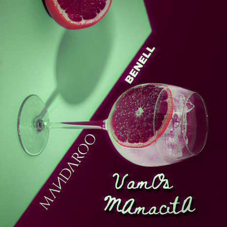 Vamos Mamacita ft. Benell | Boomplay Music