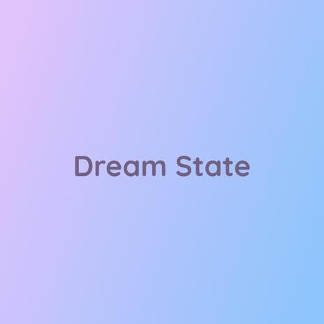 Dream State | Boomplay Music