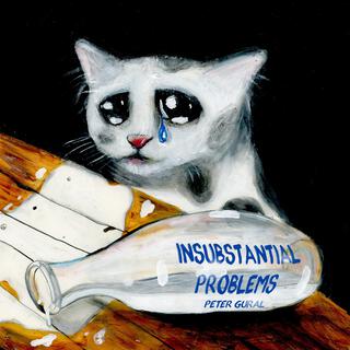 Insubstantial Problems lyrics | Boomplay Music