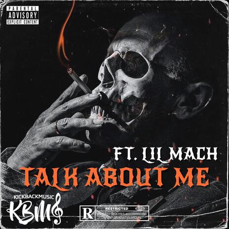 Talk About Me ft. Lil Macho | Boomplay Music