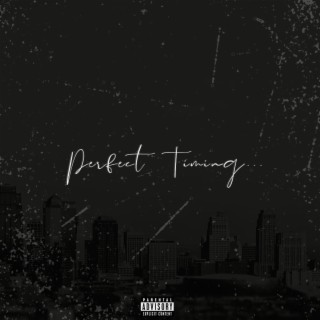 Perfect Timing lyrics | Boomplay Music