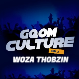 Gqom Culture, Vol. 2