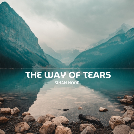 The Way of The Tears (Nasheed) | Boomplay Music