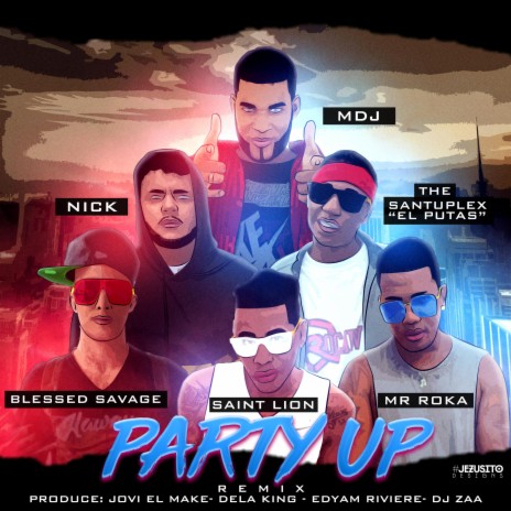 Party Up (feat. Nick, MDJ, Mr Roka, & the Santuplex) (Remix) | Boomplay Music