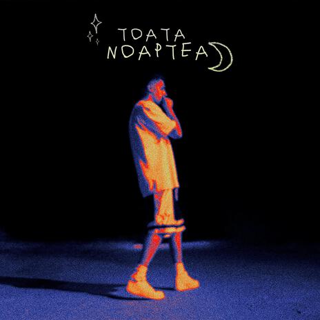 Toata Noaptea | Boomplay Music