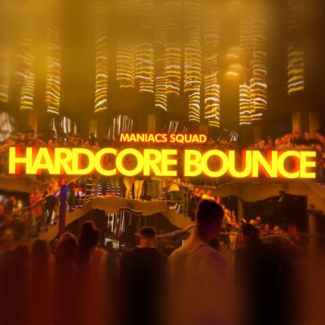 Hardcore Bounce | Boomplay Music