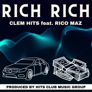 Rich Rich ft. Rico Maz lyrics | Boomplay Music