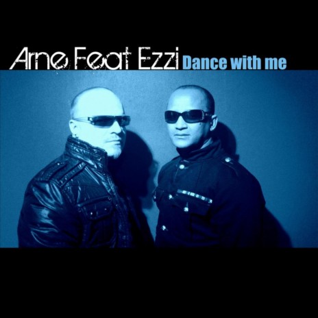 Dance With Me 2011 (feat. Ezzi) | Boomplay Music