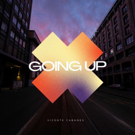 Going Up | Boomplay Music