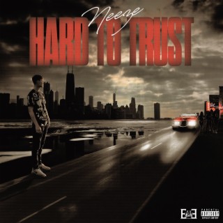 Hard To Trust lyrics | Boomplay Music