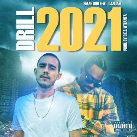Drill 2021 ft. SmartBoi | Boomplay Music