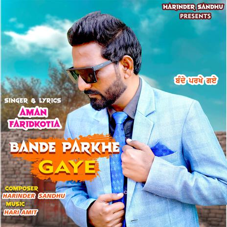 Bande Parkhe Gaye Aman Faridkotia | Boomplay Music