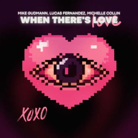 When There's Love ft. Lucas Fernandez & Michelle Collin | Boomplay Music