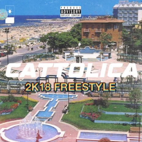 Cattolica 2k18 Freestyle | Boomplay Music