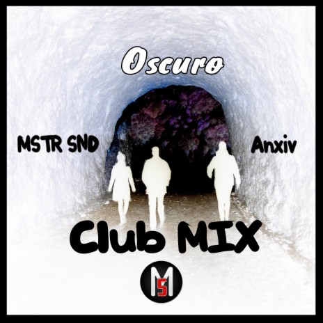 Oscuro (feat. Anxiv) (Club Mix) | Boomplay Music