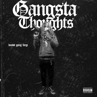 Gangsta Thoughts