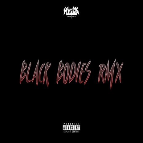 Black Bodies (Remix)