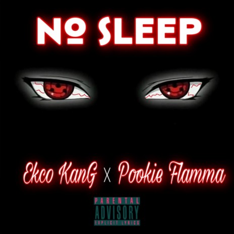 No Sleep ft. Pookie Flamma | Boomplay Music