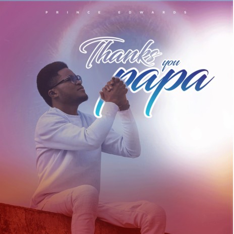 Thank You Papa | Boomplay Music