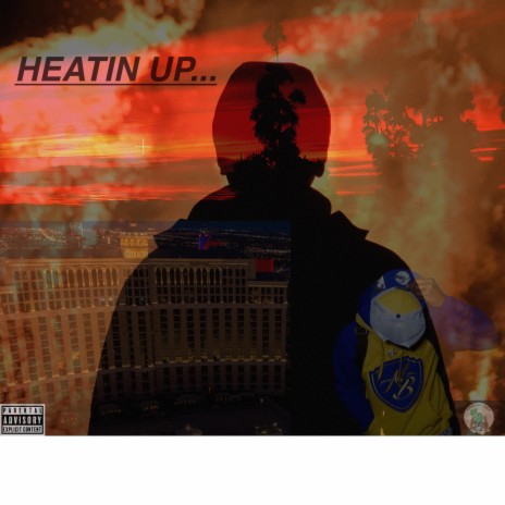 Heatin' Up | Boomplay Music