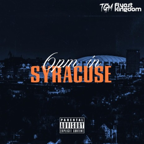 6PM In Syracuse (Freestyle)