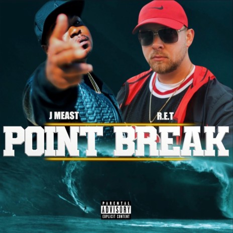 Point Break (feat. J Meast)