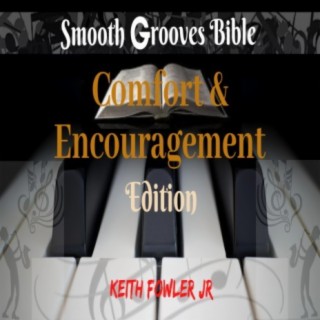 Smooth Grooves Bible: Comfort and Encouragement Edition