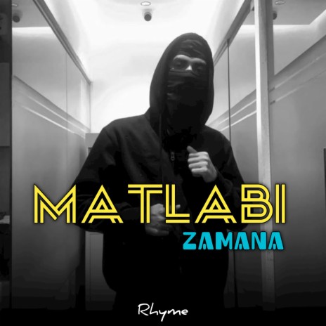 Matlabi Zamana | Boomplay Music