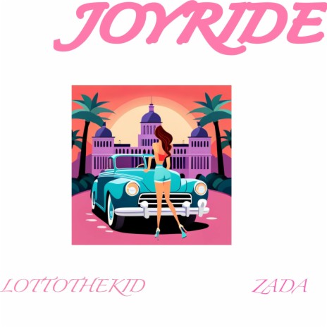 Joyride ft. Zada | Boomplay Music