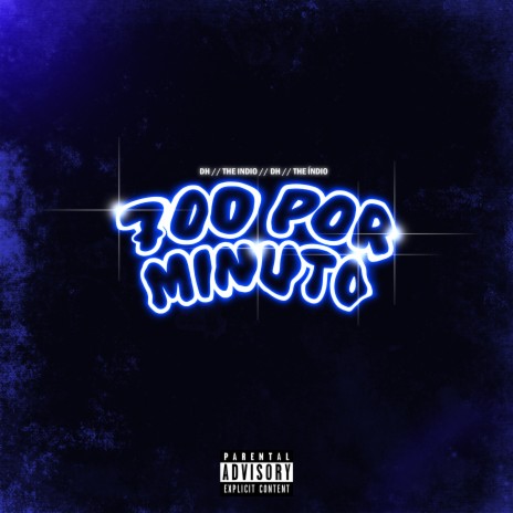 700 Por Minuto ft. The Índio | Boomplay Music