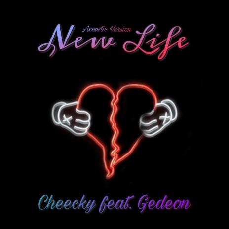 New Life (feat. Cheecky) (Acoustic Version) | Boomplay Music