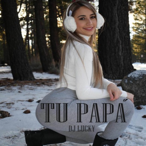 Tu Papa | Boomplay Music