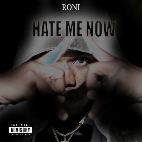 Hate me now | Boomplay Music