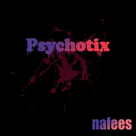 Psychotix | Boomplay Music