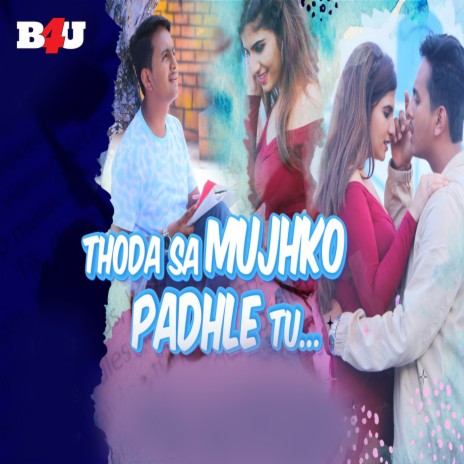 Thoda Sa Mujhko Padhle Tu | Boomplay Music