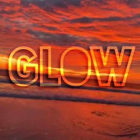 Glow | Boomplay Music