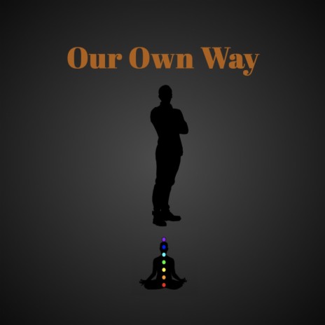 Our Own Way | Boomplay Music