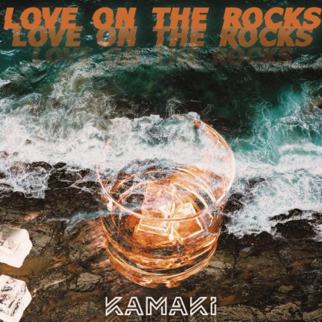 Love On The Rocks | Boomplay Music