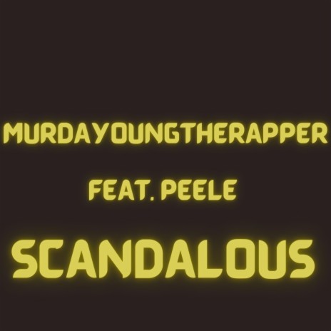 Scandalous ft. Peele | Boomplay Music