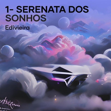 1- Serenata dos Sonhos | Boomplay Music