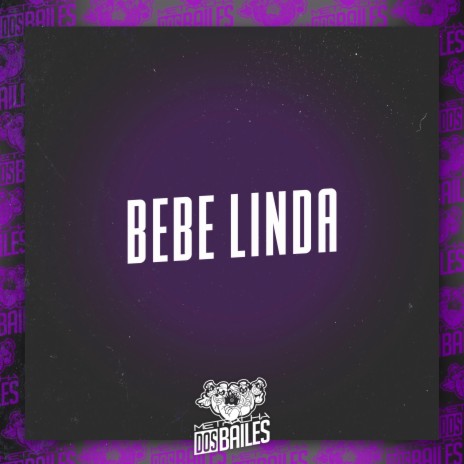 Bebe Linda ft. DJ Thay & DJ Gui da ZO | Boomplay Music